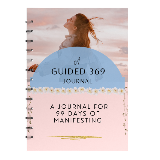 A Guided 369 Journal: A Journal for 99 Days of Manifesting