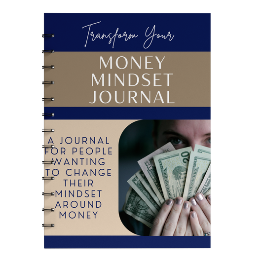 Transform Your Money Mindset Journal