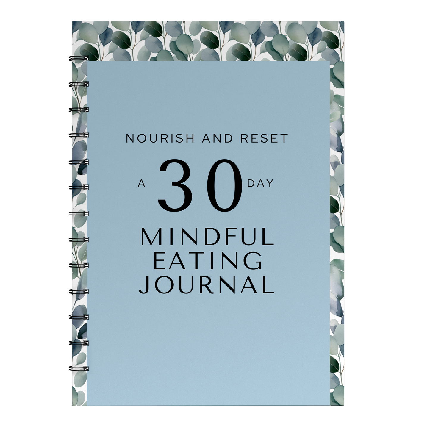 Nourish and Reset: A 30-Day Mindful Eating Journal