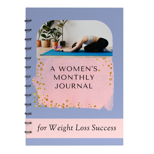 A Women's Monthly Journal for Weight Loss Success
