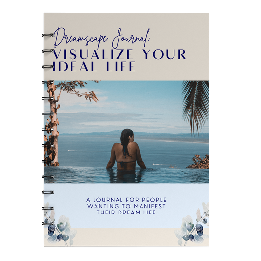 Dreamscape Journal: Visualize Your Ideal Life