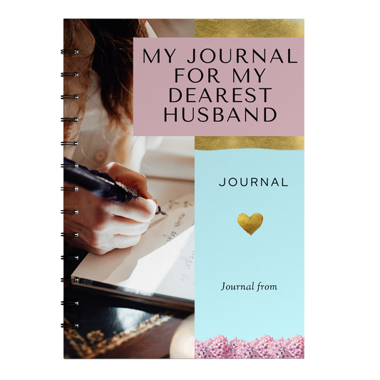 My Journal for My Dearest Husband