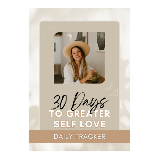 30 Days To Greater Self Love Daily Tracker