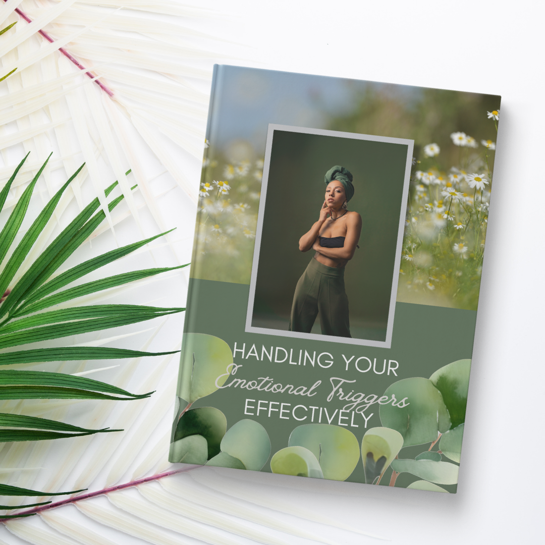 Handling Your Emotional Triggers Effectively